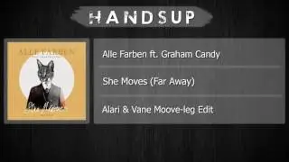 Alle Farben ft. Graham Candy - She Moves (Alari & Vane Moove-leg Edit)