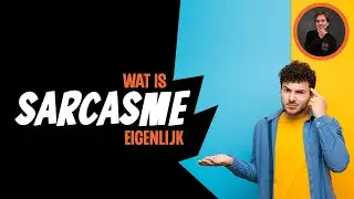 Wat is Sarcasme | Luuk legt uit