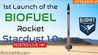 [Liftoff 6:22:00] Blushift Aerospace 1st ever Stardust 1.0 launch |1st Bioderived Fuel Rocket launch