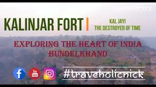 KALINJAR FORT || TRAVEL VLOG 2021|| KHAJURAHO DAIRIES || GEMS OF BUNDELKHAND || MPTOURISM ||