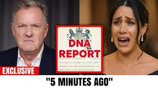 1 MIN AGO! Piers Morgan Leaks DNA Truth That Meghan Markle Tried Desperately To Hide 