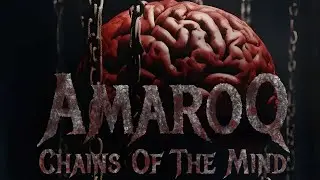 AMAROQ - Chains of the Mind