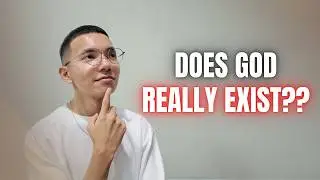 Does God Really Exist? | Joseph Hei