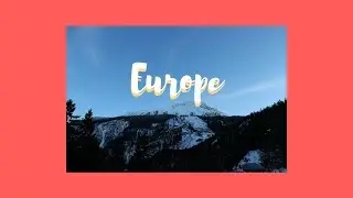Europe Travel Film  ✈️