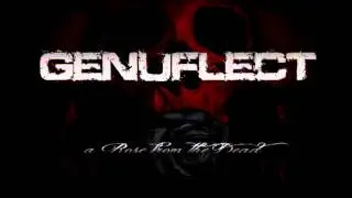 Genuflect - A rose from the dead 2014