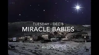 St. Peter's Cochrane 2023 Advent Devotions Tues Dec 5 Miracle Babies