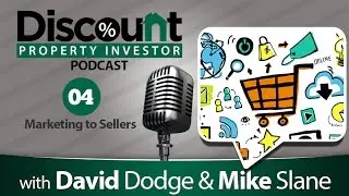 Marketing to Sellers | Episode 4