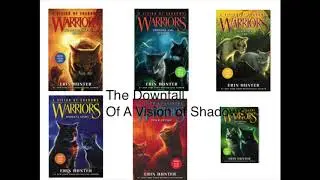 The Downfall of A Vision of Shadows