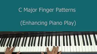 C Major Finger Patterns for Piano | Piano Tutorial for Beginners | Scale Learning