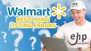 How to Resolve Listing Errors with Walmart&rsquo;s Unpublished Dashboard