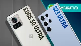 GALAXY S23 ULTRA vs EDGE 30 ULTRA: qual TOP de LINHA ANDROID leva a MELHOR? | Comparativo