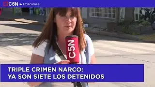 TRIPLE CRIMEN NARCO: YA SON SIETE LOS DETENIDOS