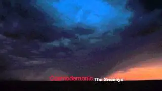 The Sweenys Cosmodemonic