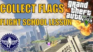 GTA V - Collect Flags Flight School Lesson (Gold Medal)