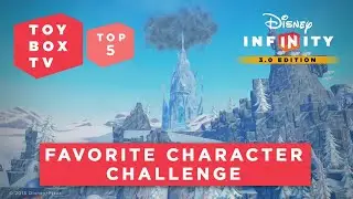 Favorite Character Challenge - Top 5 Toy Boxes - Disney Infinity Toy Box TV HD Ep. 1