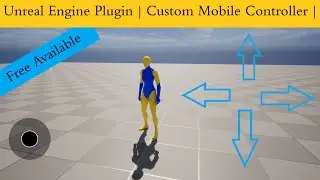 Unreal Engine Plugin | Custom Mobile Controller |