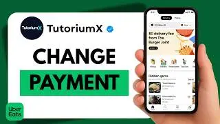 How to Add or Change Payment Method on Uber Eats | Update Your Card Easily