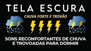 🌧️ Sons de Chuva e Trovões para Dormir Profundamente | Alívio do Estresse e Relaxamento