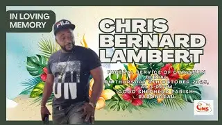 Funeral Service Of Christian burial &ndash; Chris Bernard Lambert