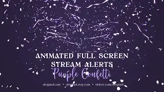Purple Confetti Full-Screen Animated Stream Alerts | Vibrant Twitch & VTuber Alerts
