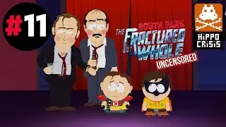 PART 11 - Peppermint Hippo Crisis - Let's Play South Park: The Fractured But Whole (PC)