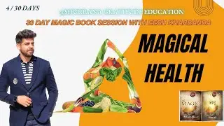 DAY 4 MAGICAL HEALTH MAGIC BOOK SESSION FROM 15 November WITH EESHK SIR