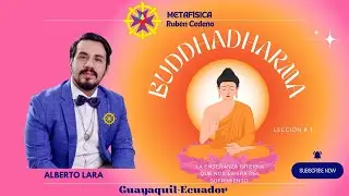 C&Aacute;TEDRA: BUDDHADHARMA, Ense&ntilde;anza del Camino del Medio -Se&ntilde;or Gautama- | Alberto Lara