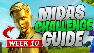 WEEK 10 Midas Challenges ~ Fortnite Midas Mission FULL Complete Guide