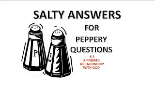 Question 2 : A private relationship with God?