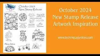 10-24 Stamp Release Artwork Inspiration - Technique Junkies