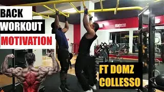 BACK WORKOUT MOTIVATION | FT DOMZ COLLESSO
