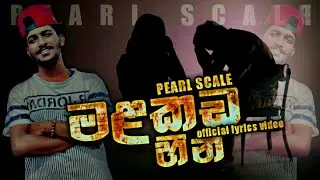 MALAKADA HEENA | OFFICIAL LYRICS VIDEO | මලකඩ හීන #PealScale #2022