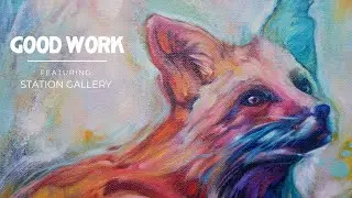 Good Work - Episode 6: Station Gallery