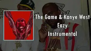 [Instrumental] Kanye West, The Game - Eazy (No Tag)