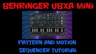 Behringer UBXA mini pattern and motion sequencer tutorial