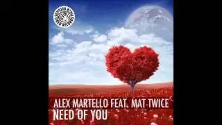 Alex Martello feat. Mat Twice -- Need Of You (Asalto Radio Mix) [Tiger Records]