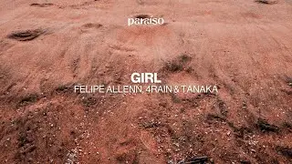Felipe Allenn, 4Rain & Tanaka - Girl (Music Video)