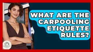 What Are The Carpooling Etiquette Rules? - Minimalist Home Life