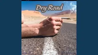 Dry Road (feat. Le V)
