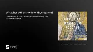 What has Athens to do with Jerusalem?