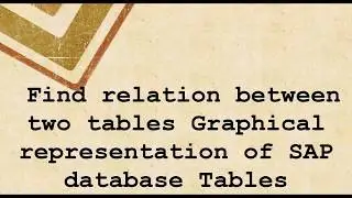 Find relation between two tables SAP in(T-Code (sqvi)) (Graphical Representation)