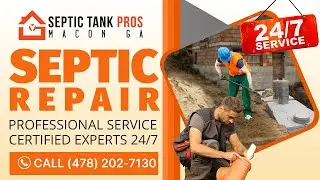 Septic Repair Jeffersonville GA | Call (478) 202-7130