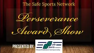 Safe sports network perseverance award show - Spring &lsquo;21