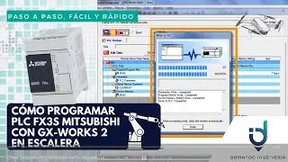 Cómo programar PLC Mitsubishi FX3S utilizando GX Works 2 y mini USB
