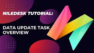 NileDesk Tutorial : Data Update Task Overview