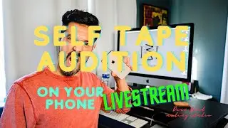 Self Tape Auditions (Dean West Live Stream)