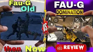 Faug Domination Full Review Old Vs New | Fau-G Domination Better Than Other 