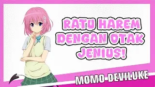 Momo Deviluke : RATU HAREM DENGAN OTAK JENIUS !!