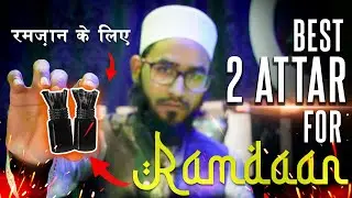 Best Attar For Ramadan Reveiw || Ramzaan Attar Review ||  Akram Aziz