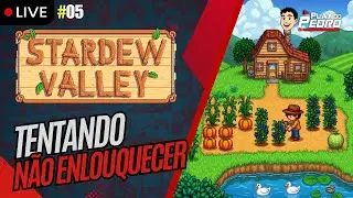 É PRA RELAXAR, ELES DISSERAM...  #EP05 - AO VIVO em COOP🌻Stardew Valley🌾